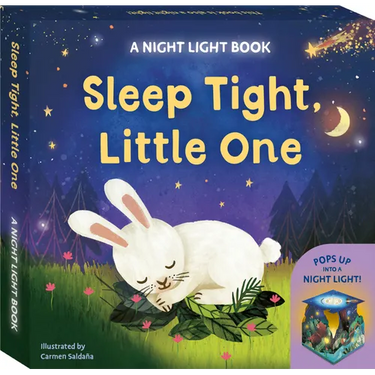 Sleep Tight, Little One: A Night Light Book: Pops Up Into a Night Light!