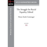 The Struggle for Racial Equality, Edited