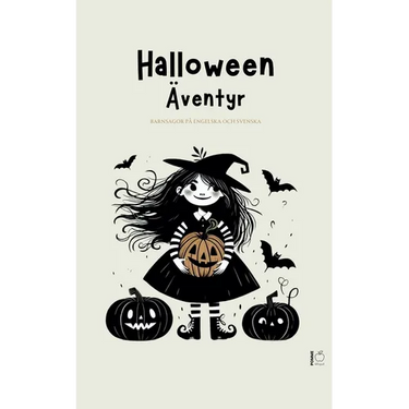 Halloween Äventyr: Barnsagor På Engelska Och Svenska
