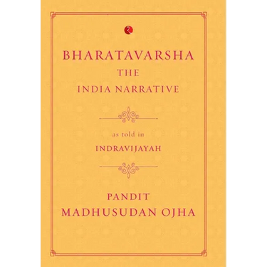 Bharatavarsha: The India Narrative