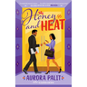 Honey and Heat