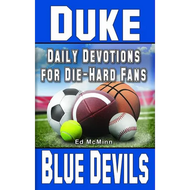 Daily Devotions for Die-Hard Fans Duke Blue Devils