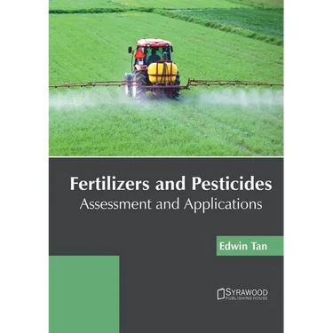 Fertilizers and Pesticides: Assessment and Applications