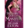 The Lady Courts a Marquess: A Regency Historical Romance