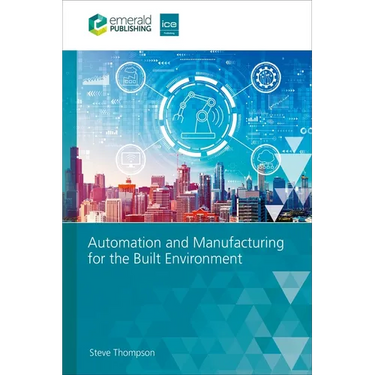 Automation and Manufacturing for the Built Environment
