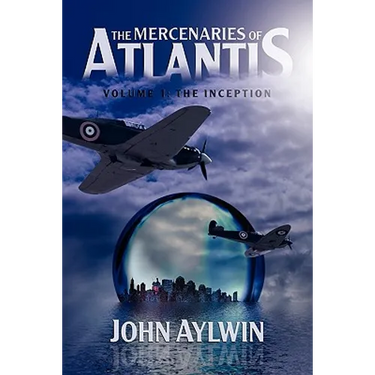 The Mercenaries of Atlantis: Volume 1-The Inception