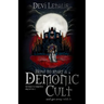 How to Start a Demonic Cult and get away with it: a dark urban fantasy thriller