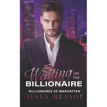 Waiting on the Billionaire: A Clean Billionaire Romance