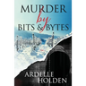 Murder by Bits and Bytes