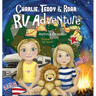 Charlie, Teddy, and Roar: RV Adventure