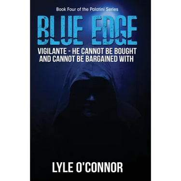 Blue Edge: Vigilante - He cannot be bought and cannot be bargained with