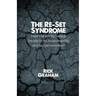 The Re-Set Syndrome: How Did We Become a Society of No Accountability and No Compromise?
