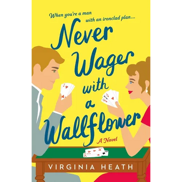 Never Wager with a Wallflower
