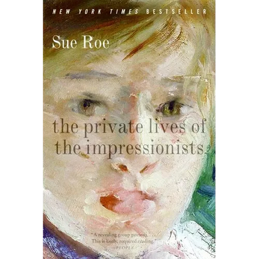 The Private Lives of the Impressionists