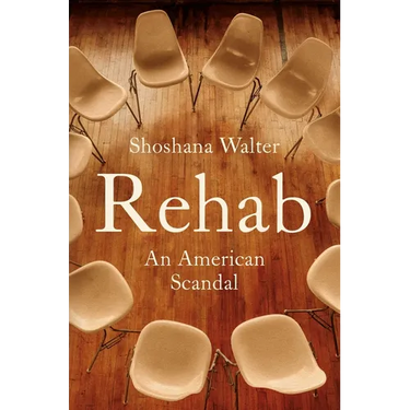 Rehab: An American Scandal
