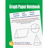 Graph Paper Notebook - Geometry: Great for All Geometry Classes