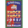 The World's Greatest Knock-Knock Jokes for Kids