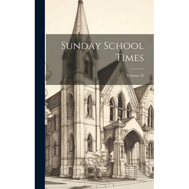 Sunday School Times; Volume 29