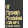 Of Plymouth Plantation, 1620-1647