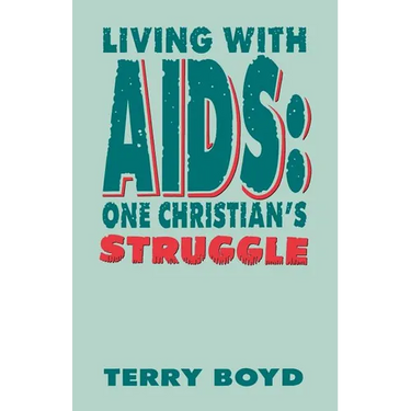 Living With AIDS: One Christian's Struggle