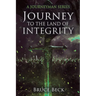 Journey to the Land of Integrity