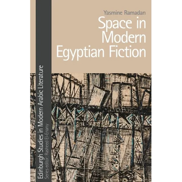 Space in Modern Egyptian Fiction