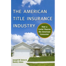 The American Title Insurance Industry: How a Cartel Fleeces the American Consumer