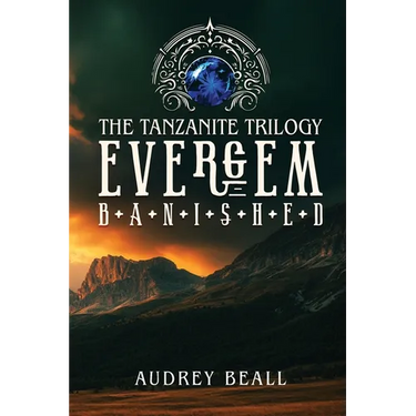 Evergem - Book One of The Tanzanite Trilogy: Banished