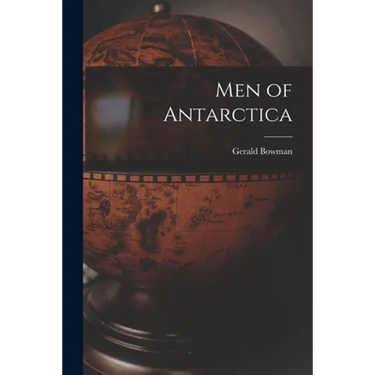 Men of Antarctica