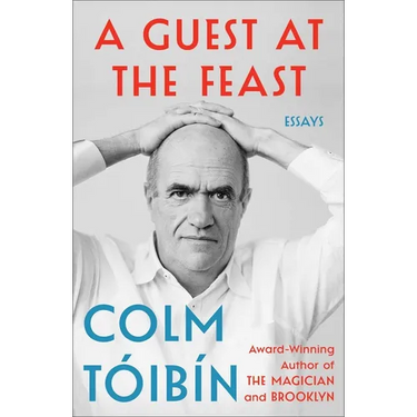A Guest at the Feast: Essays