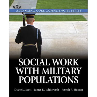 Social Work Practice with Military Populations