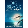 Big Island Moonlight