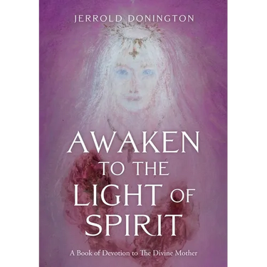 Awaken to the Light of Spirit