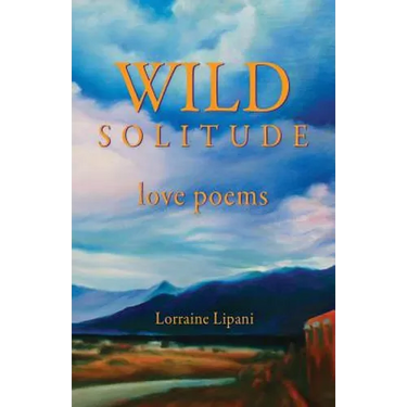Wild Solitude: Love Poems