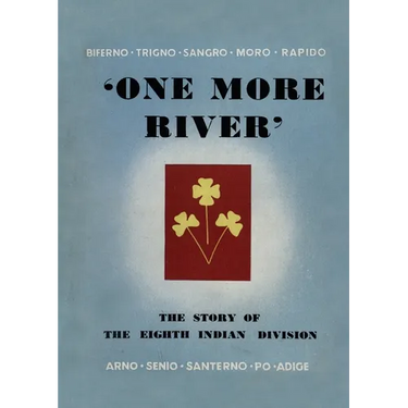 One More River: The Story of the 8th Indian Division