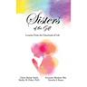 Sisters of the Gift: by Gloria Sharpe Smith, Shelley M. Fisher, Ph.D., Ernestine Meadows May and Doretha S. Rouse