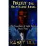 Firefly: The Half-Blood Angel