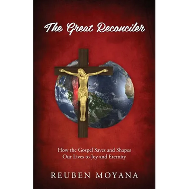 The Great Reconciler: How the Gospel Saves and Shapes Our Lives to Joy and Eternity