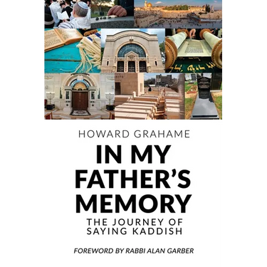 In My Father's Memory: The Journey of Saying Kaddish