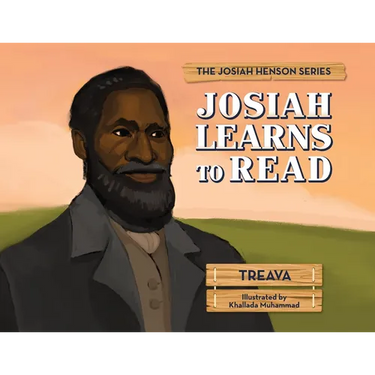 Josiah Learns to Read: The Josiah Henson Series