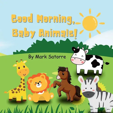 Good Morning, Baby Animals!