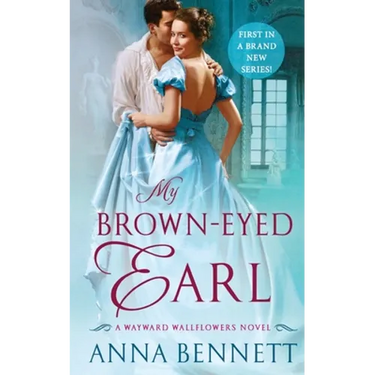My Brown-Eyed Earl: A Wayward Wallflowers Novel