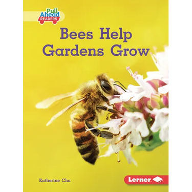 Bees Help Gardens Grow