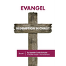 Evangel: Redemption in Christ