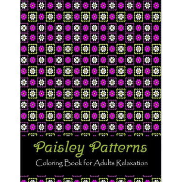 Paisley patterns coloring book for adults relaxation: Anti Stress Coloring Book For Adults Relaxation & Stress Relief