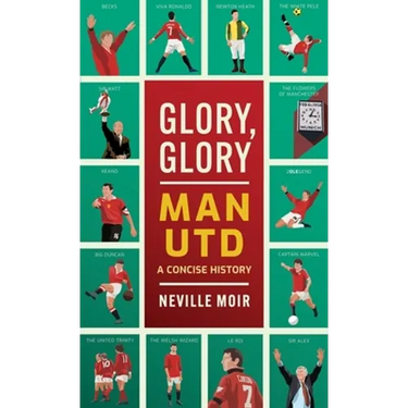 Glory, Glory Man Utd: A Celebratory History