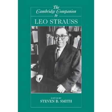 The Cambridge Companion to Leo Strauss