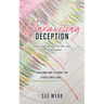 Unraveling Deception: How God showed me the way out of deception