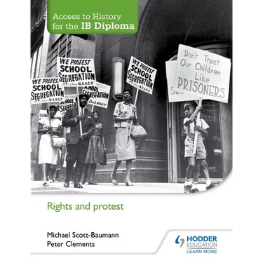 Access to History for the IB Diploma: Rights and Protest: Hodder Education Group