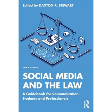 Social Media and the Law: A Guidebook for Communication Students and Professionals